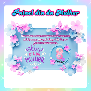 PAINEL DIA DA MULHER
