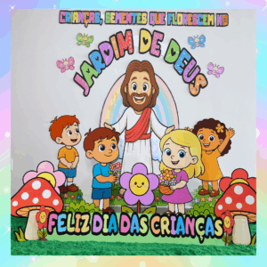 PAINEL JARDIM DE DEUS - DIA DAS CRIANÇAS
